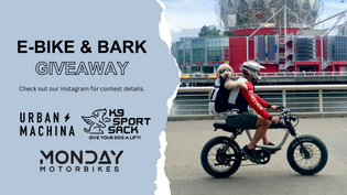  K9 Sport Sack and Monday Ebike Giveaway